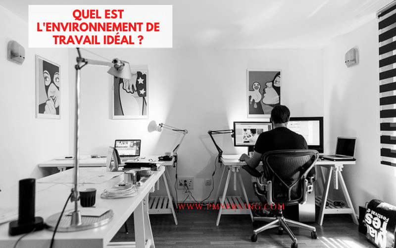 environnement de travail idéal