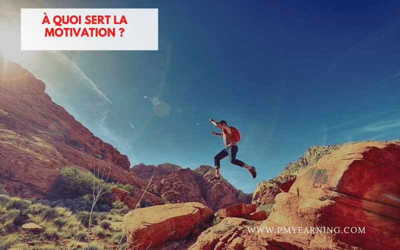 a quoi sert la motivation