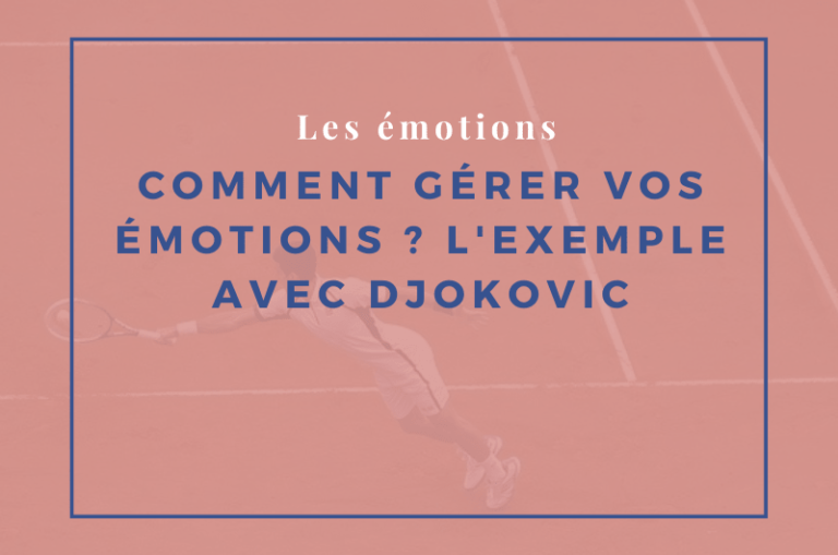 émotions et djokovic