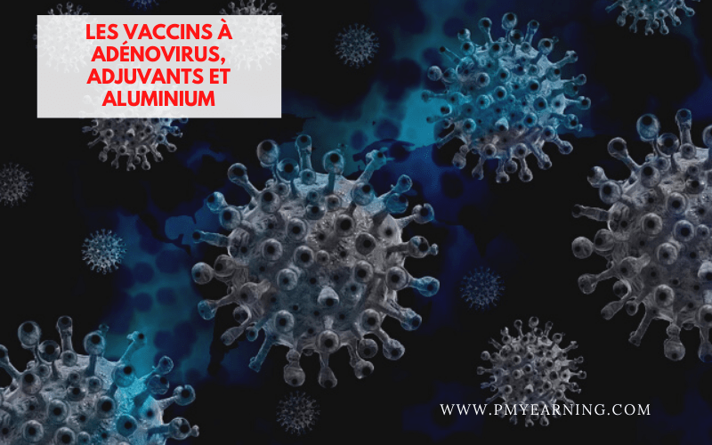 vaccins à adénovirus, adjuvants et aluminium