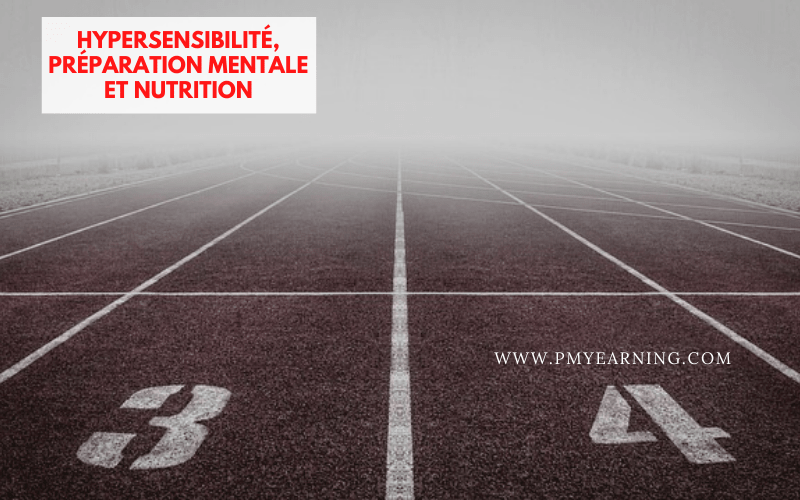 hypersensibilité, préparation mentale et nutrition