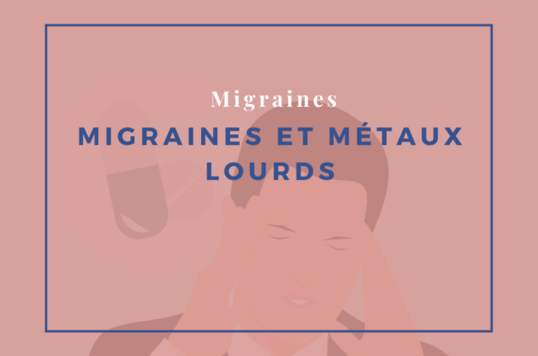 migraines et métaux lourds