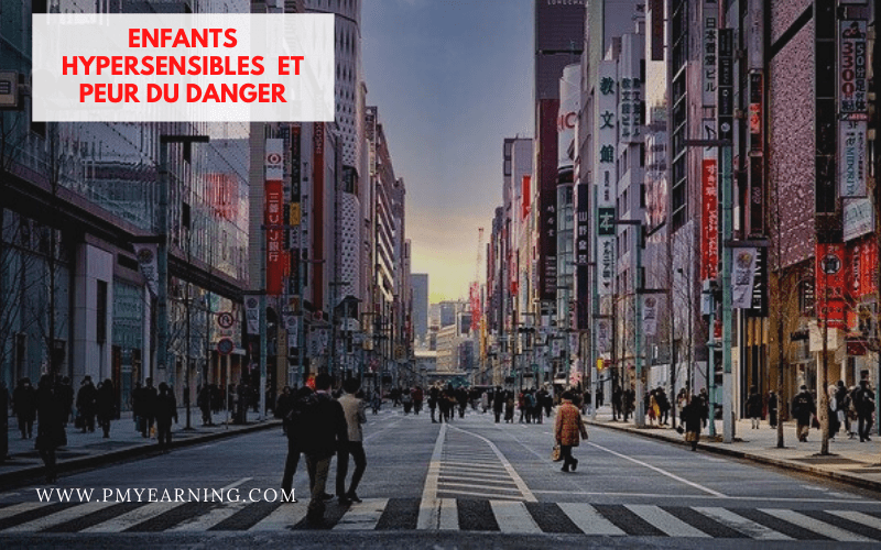 enfants hypersensibles et peur du danger