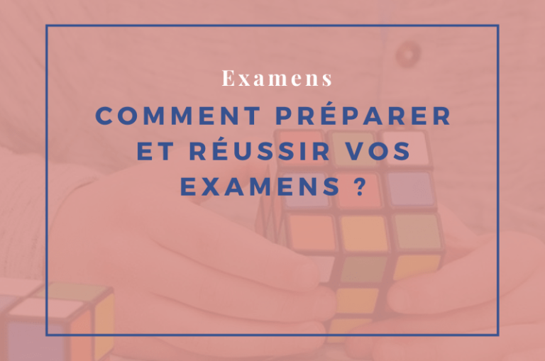 comment réussir vos examens